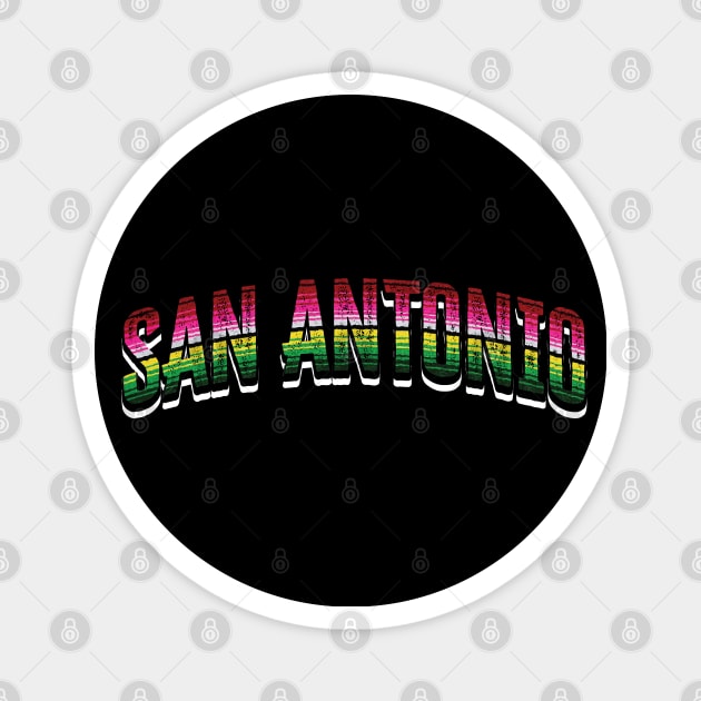 San Antonio Serape Letters Magnet by TheCraftyDrunkCo